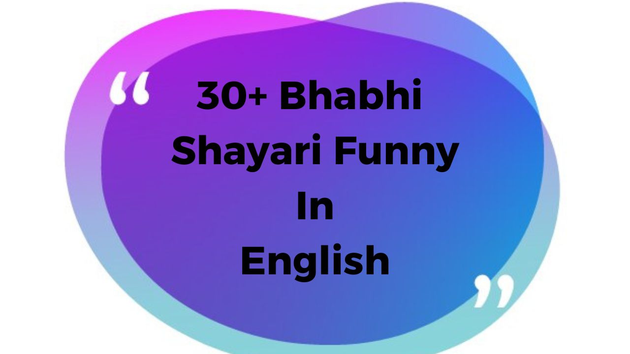 Bhabhi Shayari Funny In English