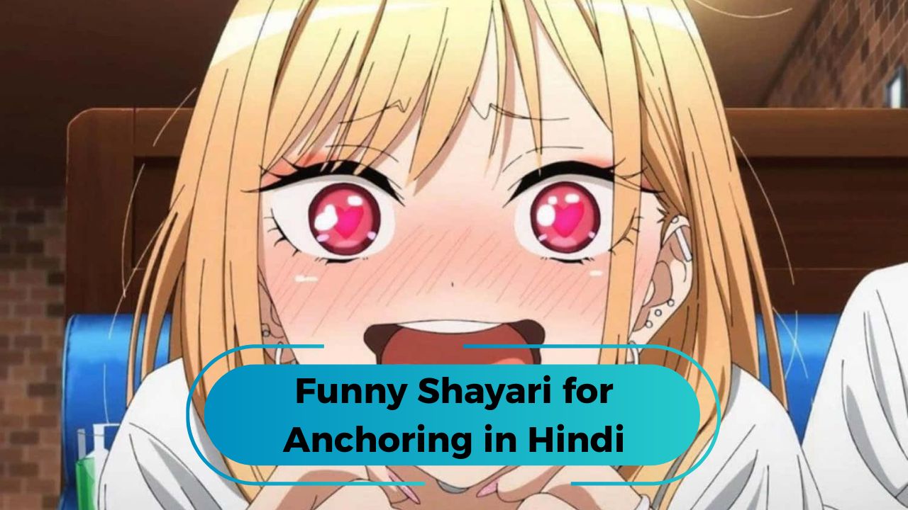 Funny Shayari for Anchoring in Hindi