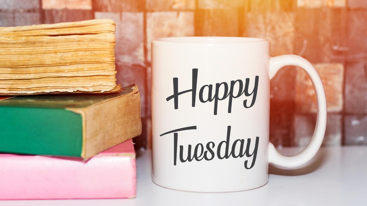 Tuesday Morning Quotes
