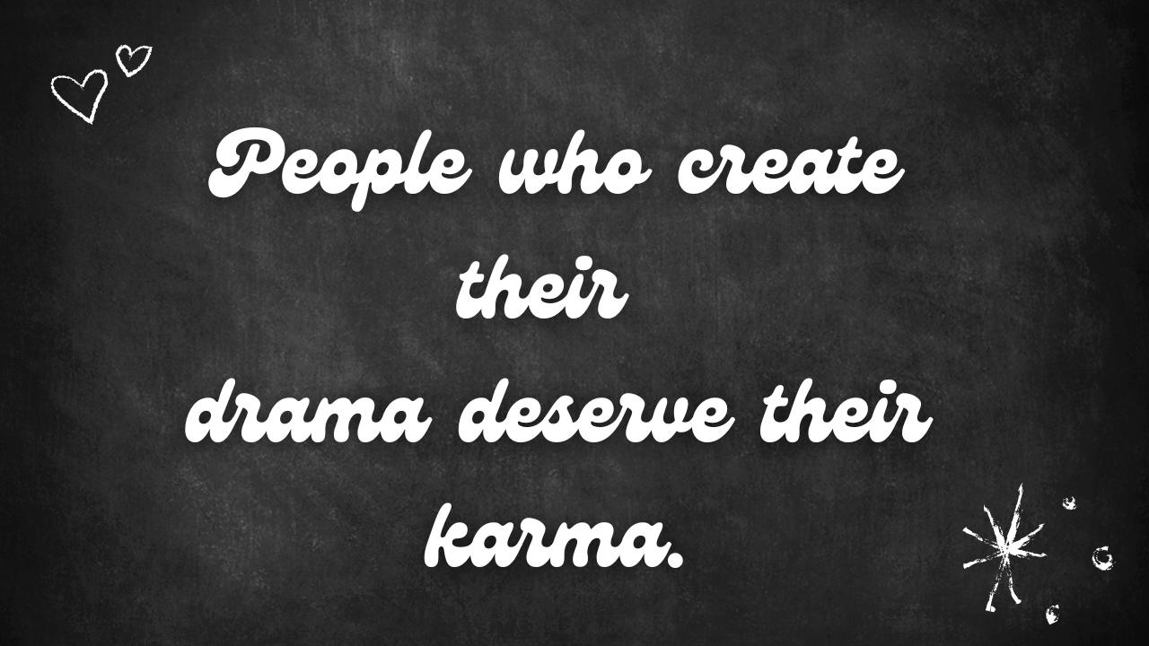 karma quotes about destroying someone's life