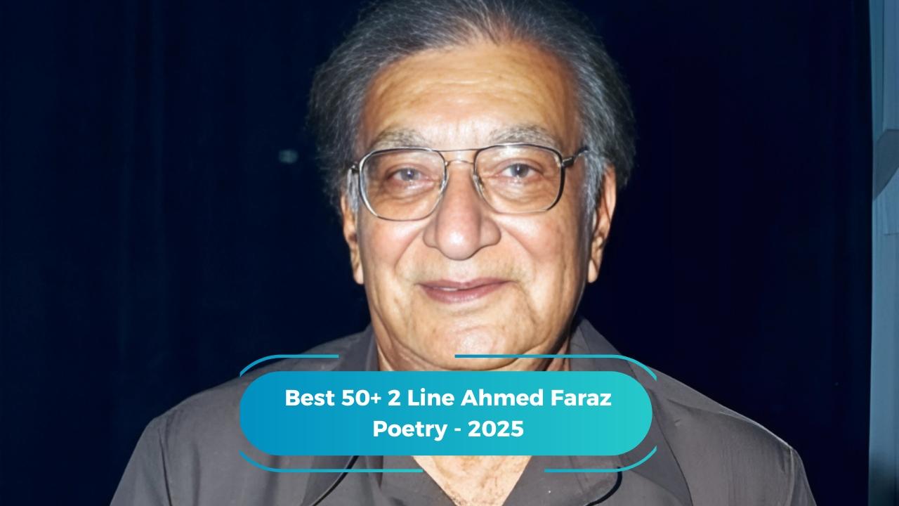 2 Line Ahmed Faraz Poetry