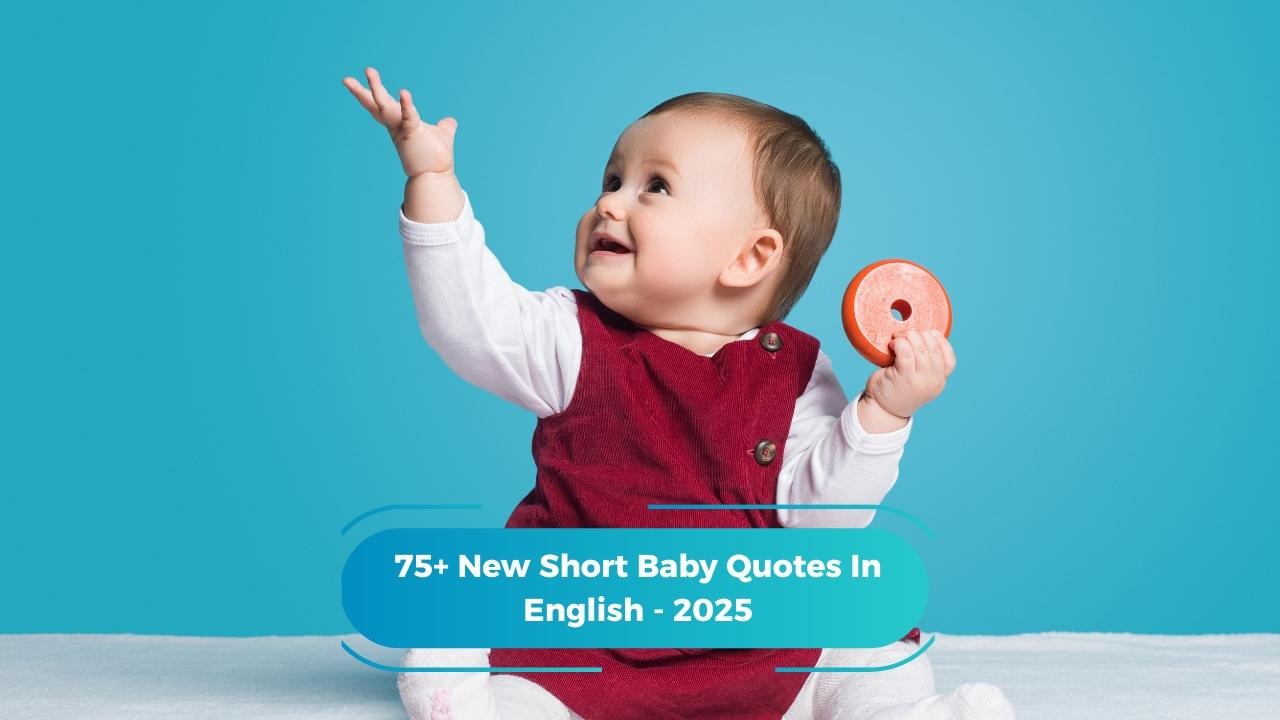 Short Baby Quotes